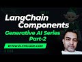 Langchain GEN AI Crash Course | LangChain Tutorial for Beginners | LangChain Components - Part-2