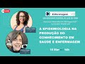 Live: A Epidemiologia na Produção do Conhecimento em Saúde e Enfermagem