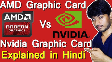AMD vs NVIDIA Graphic Card ! Explained in Hindi