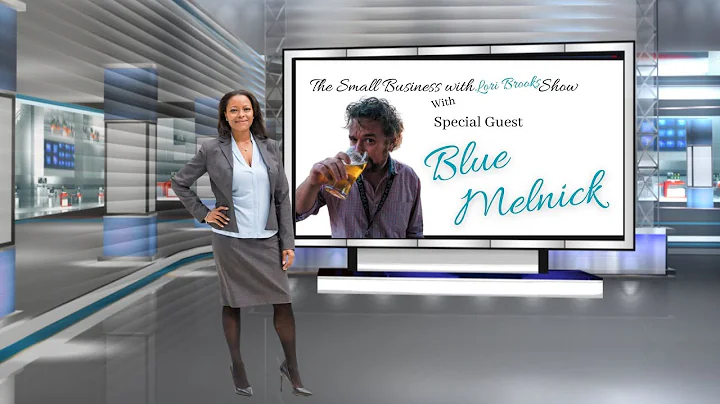 Blue Melnick- The Small Business with Lori Brooks ...