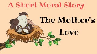 A Short Moral Story | The Mother's Love | learn english through story