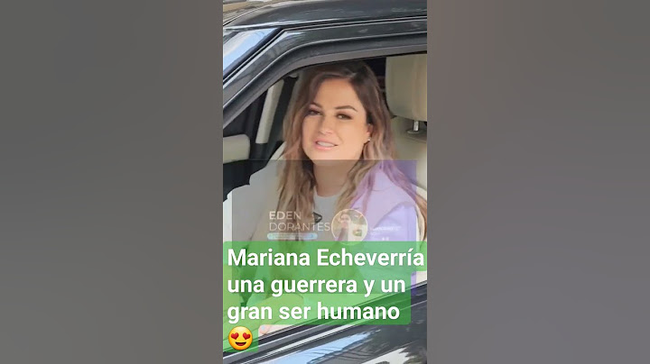 Mariana Echeverría una guerrera y un gran ser humano 😍