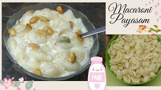 (Eng CC) Macaroni Payasam Recipe / Pasta Kheer Recipe / Dessert Recipe / Easy Sweet recipe