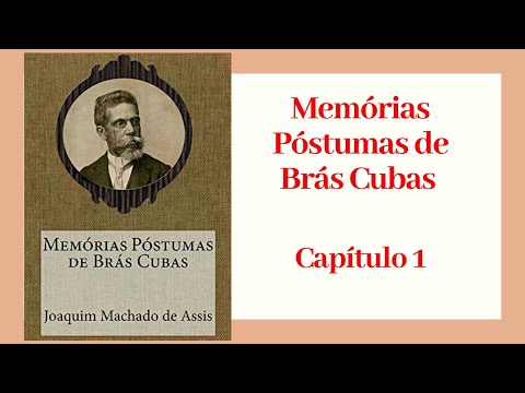 Audiobook Memórias postumas de Brás Cubas, Capítulo 1