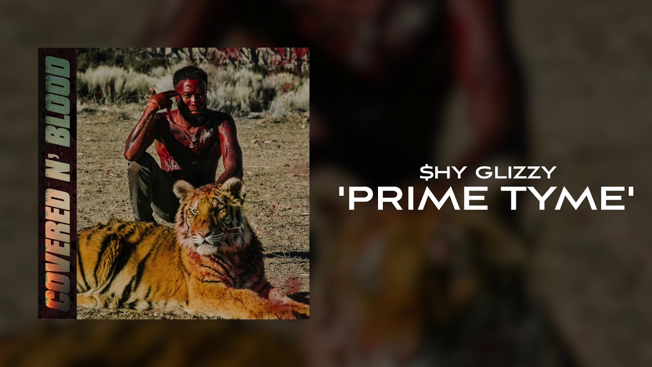 Shy Glizzy - Prime Tyme [Official Audio]