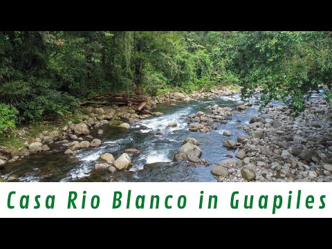 Casa Rio Blanco in Guapiles - YouTube