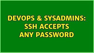 Famous DevOps & SysAdmins: ssh accepts any password Net Worth