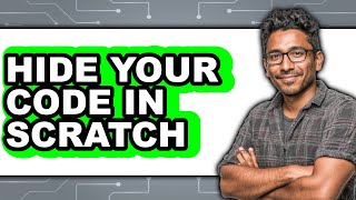 Celebrity How to Hide Your Code in Scratch - Step by Step Net Worth