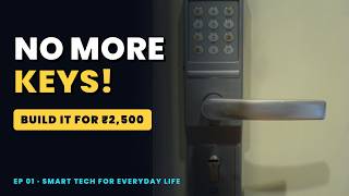 Don't Buy a Smart Lock, Build One Instead! (Full Tutorial)