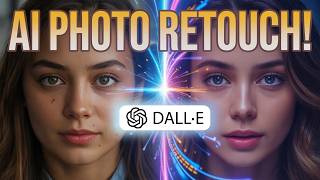 How To Retouch Photos Quickly Using Dalle In Chatgpt Ai Photo Editing Tutorial