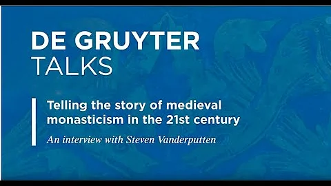 Medieval Monasticisms: Interview with Steven Vanderputten
