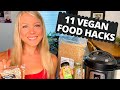 11 VEGAN FOOD HACKS that changed my life! | WFPB