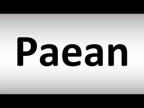 How to Pronounce Paean