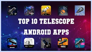 Top 10 Telescope Android App | Review screenshot 1