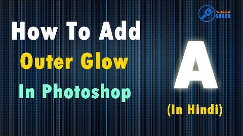 How to add Outer Glow in Photoshop | In Hindi
