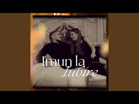 YouTube पर Imun la iubire देखें YouTube पर Imun la iubire देखें