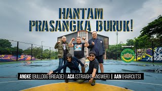 Hantam Prasangka Buruk! (AAN Haircuts, ACA Straight Answer, ANGKE Bulldog Brigade) Eps.21