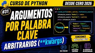 Argumentos de Palabra Clave Arbitrarios (kwargs) | Curso de Python desde Cero 2026