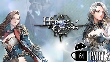 Heroes of Chaos Gameplay ( Android / iOS ) 1st Hour Part 2