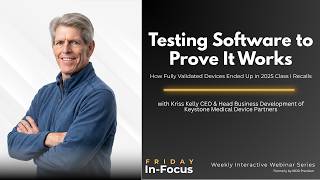 Testing Software to Prove It Works: How Fully Validated Devices Ended up in 2025 Class I Recalls