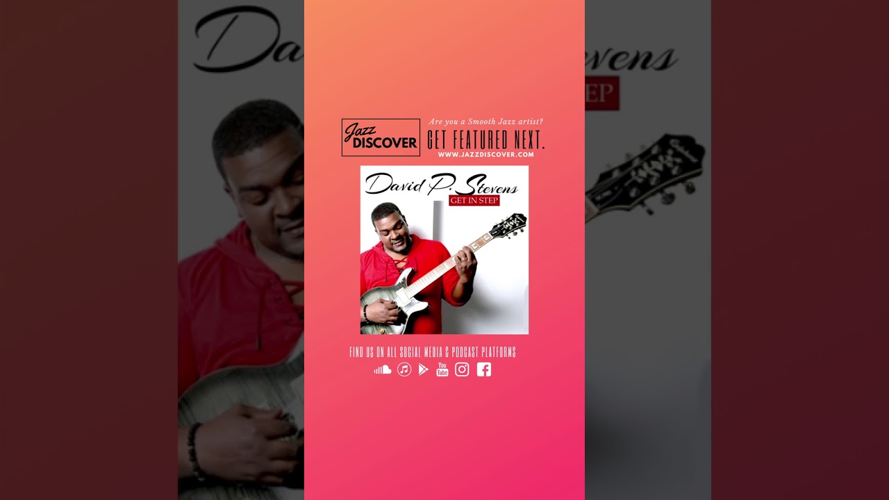 Watch David P. Stevens - Get In Step (@davidpstevens) (Smooth Jazz) on YouTube Watch David P. Stevens - Get In Step (@davidpstevens) (Smooth Jazz) on YouTube