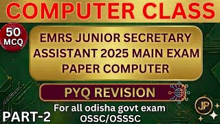 🛑EMRS JSA Main Exam Computer Questions (Part-2) | 🚀Top 50 MCQs for OSSC CGL, RI & JT 💻✅