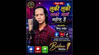 Luki luki lako maya Bishnu waiba like commend sher