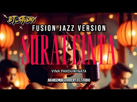🎷 SURAT CINTA (1987) VINA PANDUWINATA | FUSION JAZZ VERSION | BY.DT_STUDIO