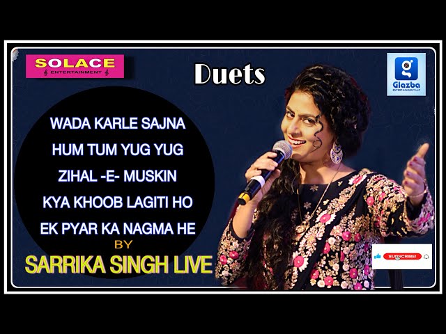 SARRIKA SINGH LIVE | WADA KARLE | HUM TUM | ZEEHAL E  MUSKIN | KYA KHOOB LAGTI | EK PYAR KA | SOLAH class=