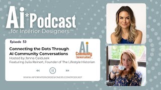 Information Ep 53: Connecting the Dots through AI Community Conversations with Julia Reinert Guide