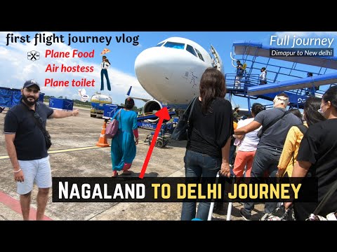 7500 Rs Indigo flight from Dimapur(Nagaland) to New Delhi | flight full journey |Best Indian airline