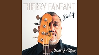 Video thumbnail of "Thierry Fanfant - Be Green"