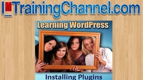 Learn WordPress Free - Installing Plugins Part 2