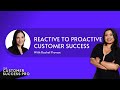 Psychological Mindset Shift from Reactive to Proactive Customer Success with Rachel Provan
