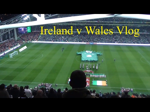 Republic of Ireland VS Wales -Match Day Vlog - World Cup 2018 qualifiers