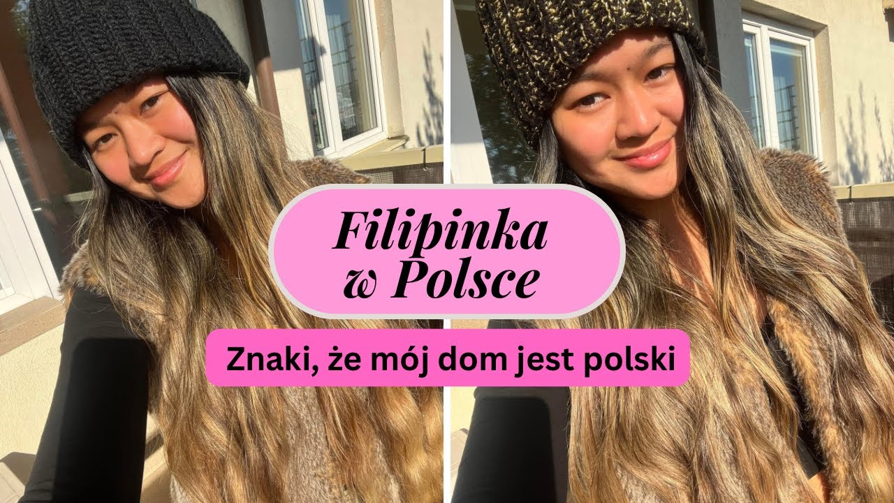 Filipinka w Polsce - Znaki, że mój dom jest polski🇵🇱