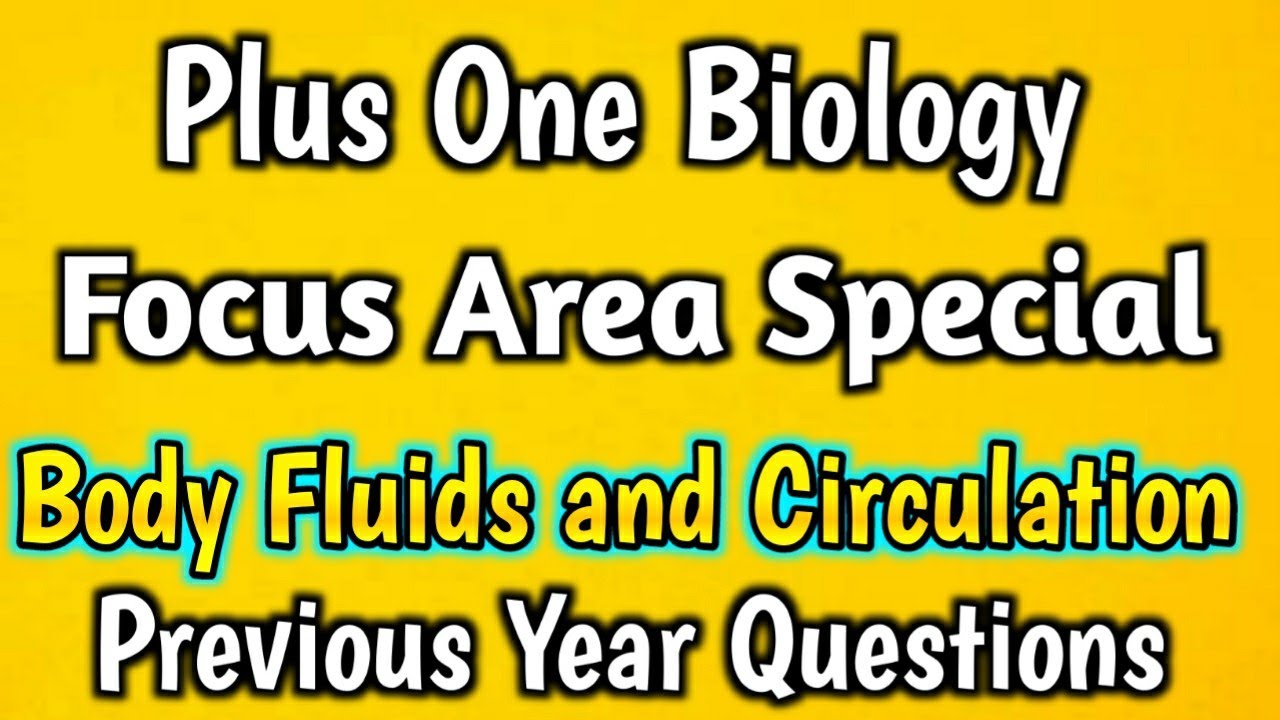 Previous Year Questions | Body Fluids and Circulation | Plus One Zoology Focus Area Based Class