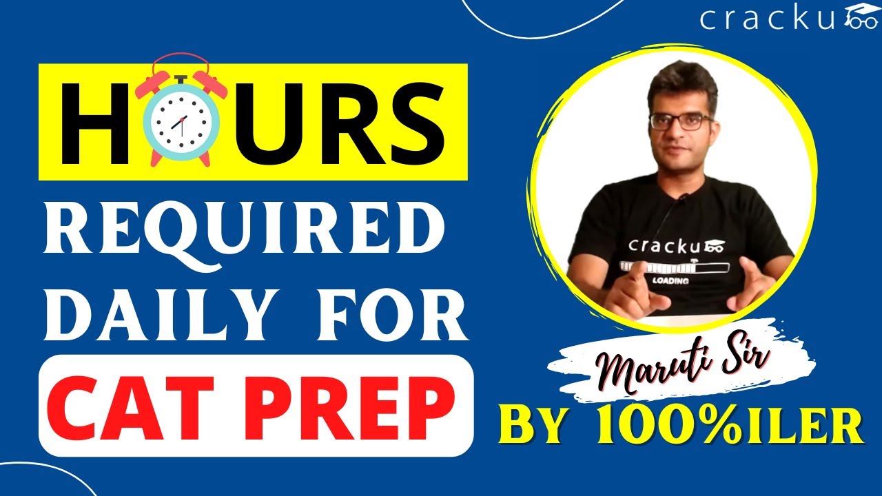 How Many Hours Are Required To Crack CAT By Maruti Sir CAT 100 iler 