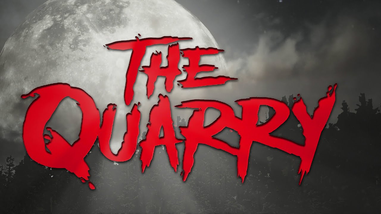 The Quarry | Full Game | No Commentary