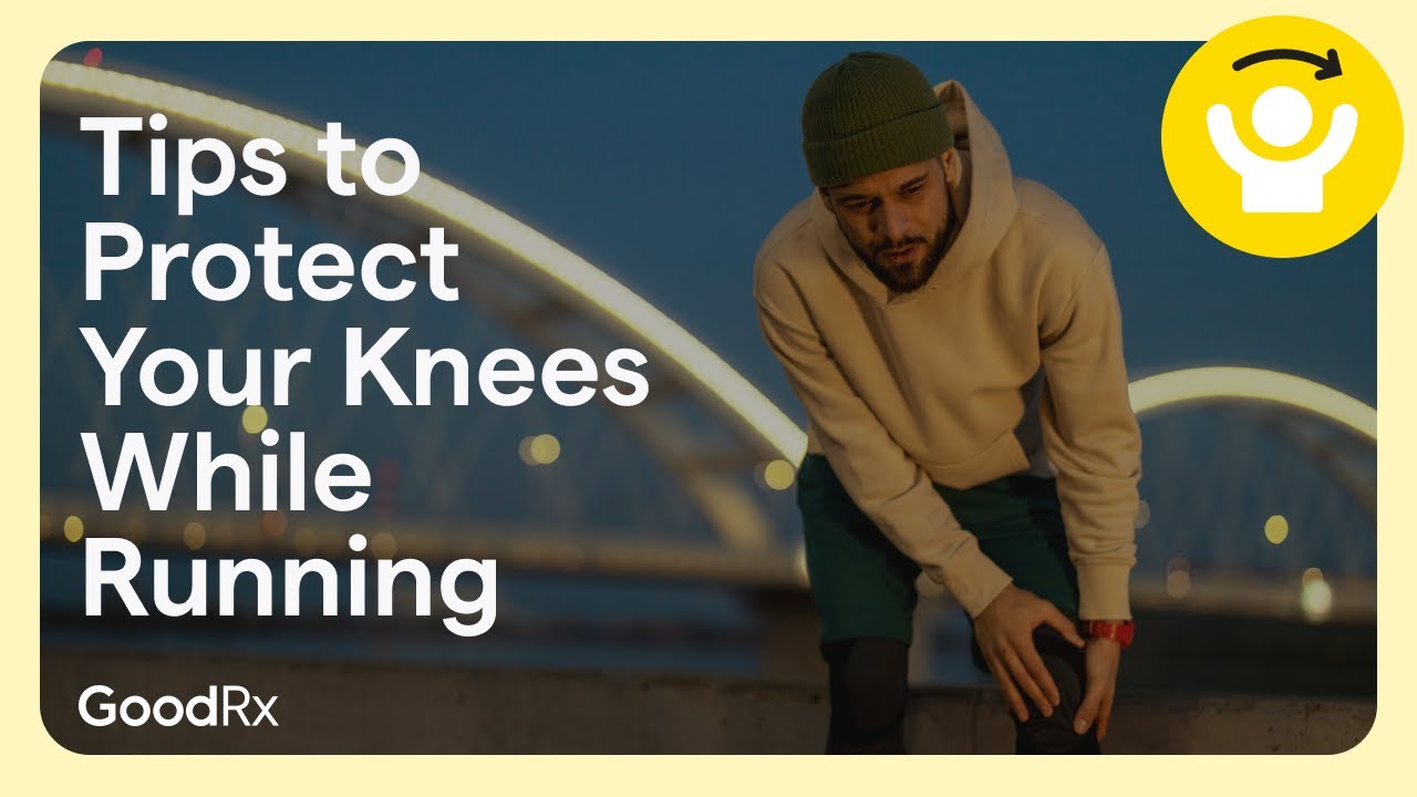 7 Tips to Protect Your Knees While Running | GoodRx - YouTube