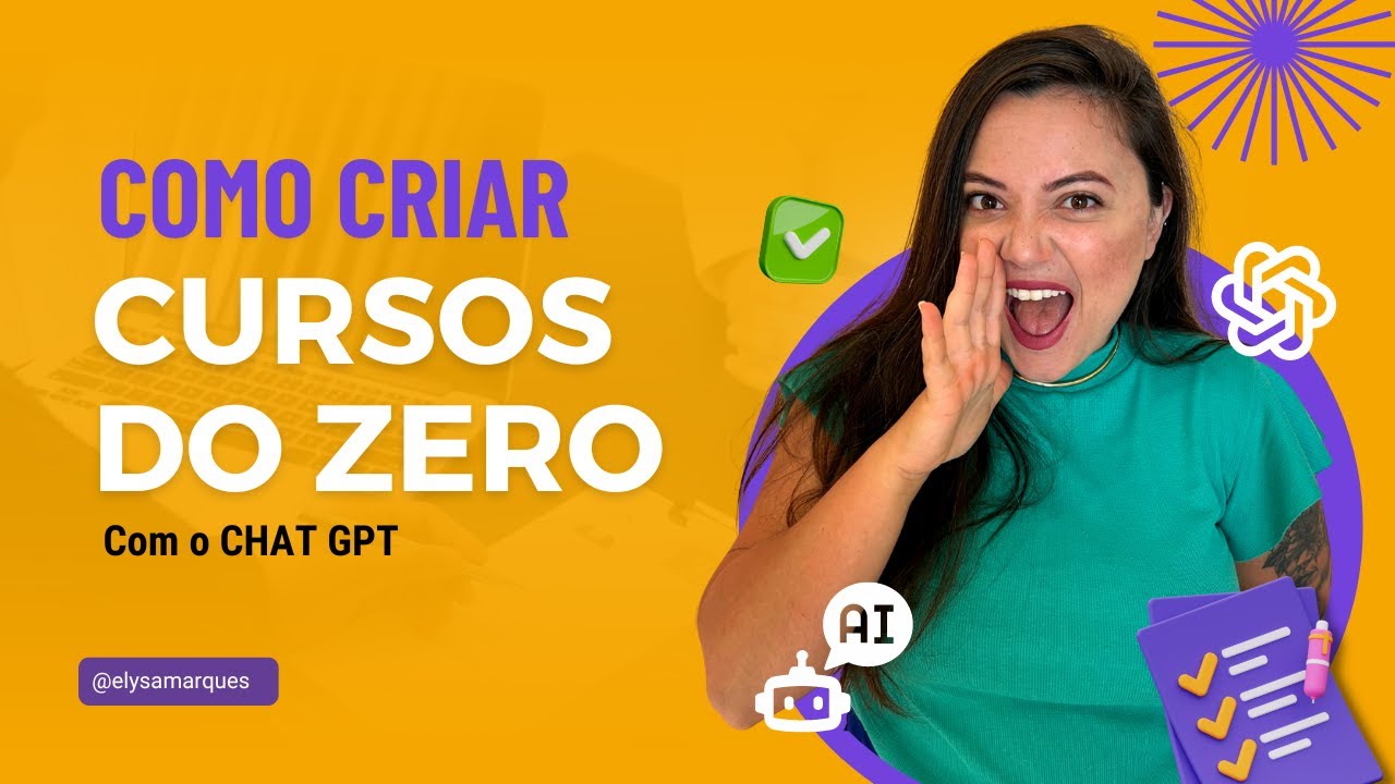 COMO CRIAR CURSOS DO ZERO COM O CHAT GPT | GPT PARA PROFESSORES - YouTube