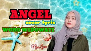 ANGEL COVER WORO WIDOWATI ( LIRIK) | SUAKA LYRIC