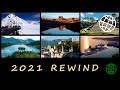 2021 REWIND: Amazing Places on Our Planet Channel (4K)