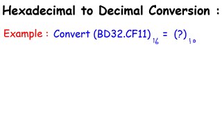 Hexadecimal to Decimal Conversion Example | Electrical Engineering