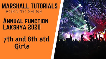 Marshall Tutorials#Lakshya 2020 # Annual function# 7th and 8th std girls