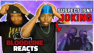 Suspect Agb - Test My Temper Bloodline Reacts Suspect Is Not Playing With Yall