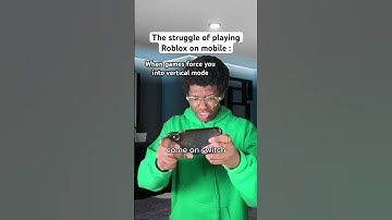 The struggle of playing Roblox on mobile