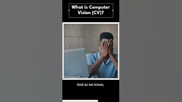 COMPUTER VISION: What is Computer Vision?