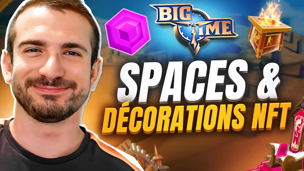 Découvre BIGTIME : SPACES, Décorations NFT & Économie du jeu - CAPET CRYPTO