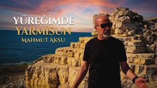 Mahmut Aksu/ Yüreğimde Yarmisun 